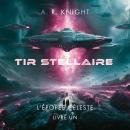 [French] - Tir Stellaire Audiobook