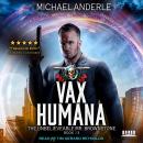 Vax Humana: An Urban Fantasy Action Adventure Audiobook