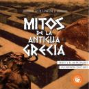 [Spanish] - Mitos de la Antigua Grecia II Audiobook