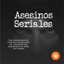 [Spanish] - Asesinos seriales Audiobook