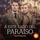 [Spanish] - A este lado del paraíso (Completo) Audiobook