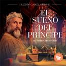 [Spanish] - El sueño del príncipe Audiobook