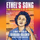 Ethel's Song: Ethel Rosenberg's Life in Poems Audiobook