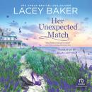 Her Unexpected Match Audiobook