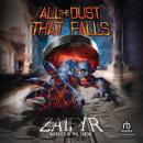 All the Dust That Falls: An Isekai LitRPG Adventure Audiobook