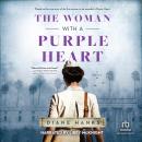 The Woman with a Purple Heart: Based on True Events Audiobook