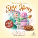 The Tasty Adventures of Rose Honey: Chocolate Chip Cookies Audiobook
