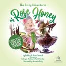 The Tasty Adventures of Rose Honey: Chocolate Avocado Pudding Audiobook