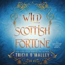 Wild Scottish Fortune Audiobook