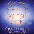 Wild Scottish Fate Audiobook