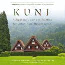 Kuni: A Japanese Vision and Practice for Urban-Rural Reconnection Audiobook