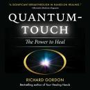 Quantum-Touch: The Power to Heal Audiobook