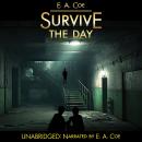 Survive the Day: A Butnari and Hill Crime Thriller Audiobook