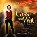 Cass and Wat: A Young Adult Mystery/Thriller Audiobook