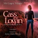 Cass and Logan: A Young Adult Mystery/Thriller Audiobook