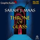 Throne of Glass [Dramatized Adaptation]: Throne of Glass 1 Audiobook