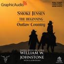 Outlaw Country [Dramatized Adaptation]: Smoke Jensen, The Beginning 3 Audiobook