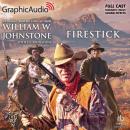 Firestick [Dramatized Adaptation]: Firestick 1 Audiobook