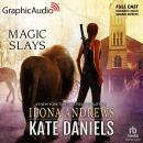 Magic Slays [Dramatized Adaptation]: Kate Daniels 5, Ilona Andrews
