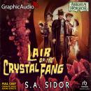 Lair of the Crystal Fang [Dramatized Adaptation]: Arkham Horror Audiobook