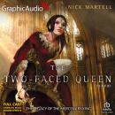 The Two-Faced Queen (1 of 2) [Dramatized Adaptation]: The Legacy of the Mercenary King 2 Audiobook