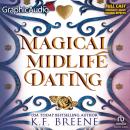 Cover of Magical Midlife Dating [Dramatized Adaptation]: Leveling Up 2
