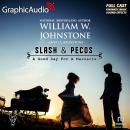 A Good Day For A Massacre [Dramatized Adaptation]: Slash and Pecos 2 Audiobook