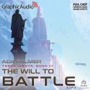 The Will To Battle (2 of 2) [Dramatized Adaptation]: Terra Ignota 3 Audiobook