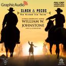 The Wicked Die Twice [Dramatized Adaptation]: Slash and Pecos 3 Audiobook