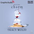 Charm (1 of 2) [Dramatized Adaptation]: Crave 5 Audiobook