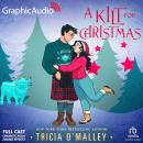 A Kilt for Christmas [Dramatized Adaptation]: Enchanted Highlands 3 Audiobook