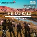 Dead River [Dramatized Adaptation]: The Jackals 4 Audiobook