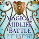 Magical Midlife Battle [Dramatized Adaptation]: Leveling Up 9 Audiobook