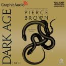 Dark Age (1 of 3) [Dramatized Adaptation]: Red Rising 5 Audiobook
