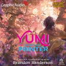 Yumi and the Nightmare Painter: A Cosmere Novel [Dramatized Adaptation]: Secret Projects 3 Audiobook