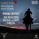 Desolation Creek [Dramatized Adaptation]: Smoke Jensen, The Beginning 5 Audiobook