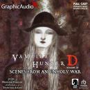 Scenes From An Unholy War [Dramatized Adaptation]: Vampire Hunter D Volume 20 Audiobook