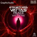Into The Fire [Dramatized Adaptation]: Vatta’s Peace 2 Audiobook