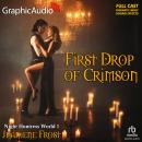 First Drop of Crimson [Dramatized Adaptation]: Night Huntress World 1 Audiobook