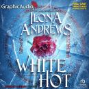 White Hot [Dramatized Adaptation]: Hidden Legacy 2 Audiobook