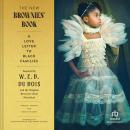 The New Brownies' Book: A Love Letter to Black Families Audiobook