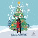 You Make It Feel like Christmas Audiobook