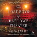 The Lost Boys of Barlowe Theater Audiobook