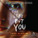 No One Left But You, Tash Mcadam