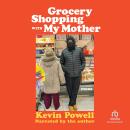 Grocery Shopping With My Mother: Poems Audiobook