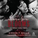 Where Love Blooms Audiobook