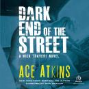 Dark End of the Street Audiobook