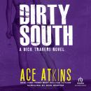 Dirty South Audiobook