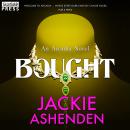 Bought: An Arcadia Novel (Arcadia, Book Two) Audiobook
