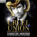 Cruel Union: A Dark Alien Mafia Romance (Brutal Universe, Book One) Audiobook